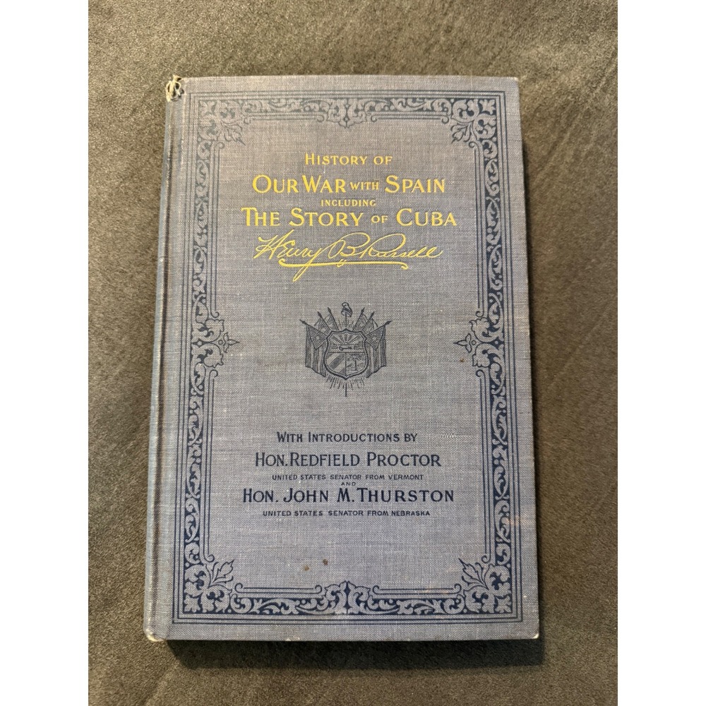 History of Our War with Spain Story of Cuba Henry B Russell 1898 Illustrated